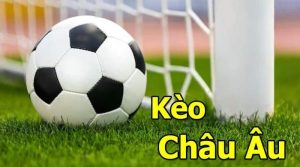 Kèo Châu Âu 13win – Cách Tham Gia Và Chơi Cược Cụ Thể