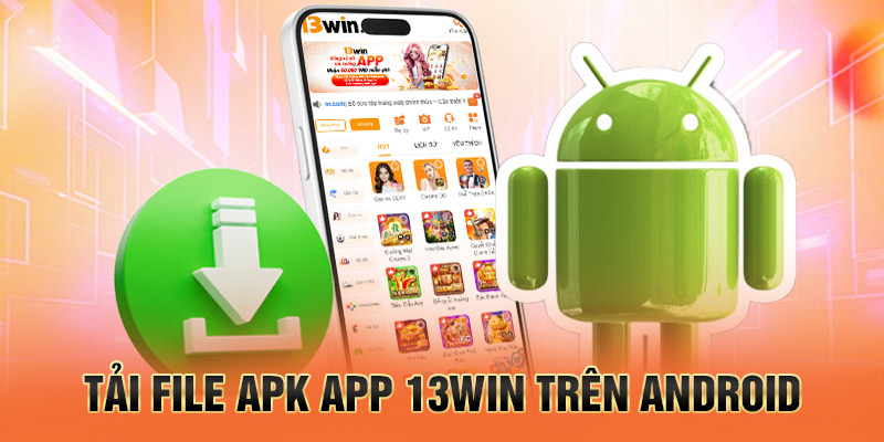 giao diện tải app 13win
