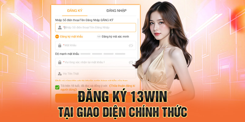 Đăng ký 13win tại giao diện trang chủ